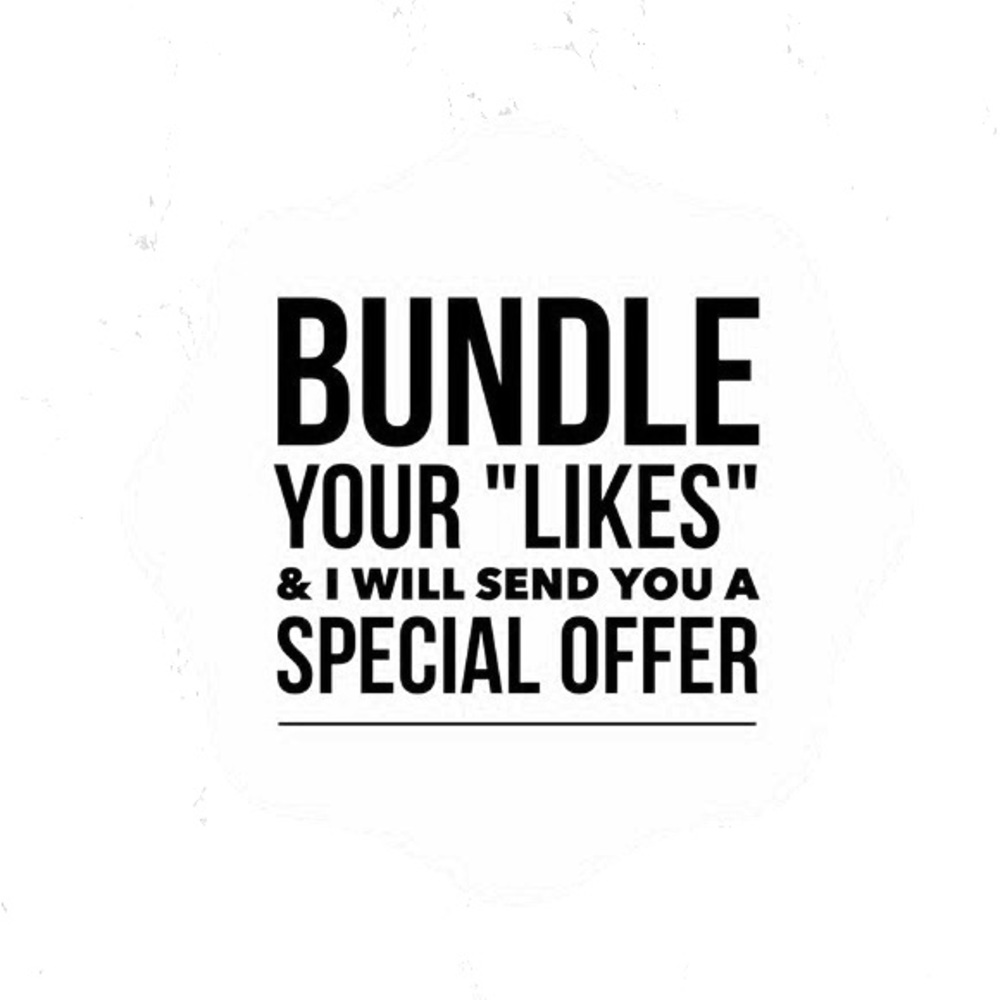Bundle your “likes” for extra discounts!